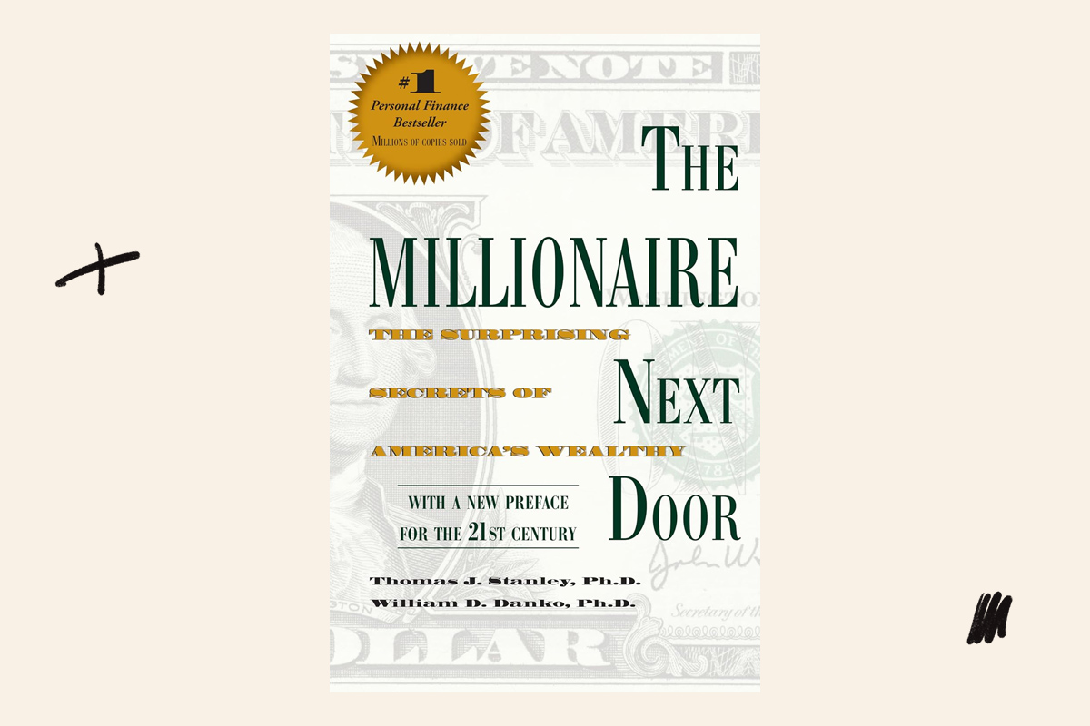 The Millionaire Next Door by Thomas J. Stanley