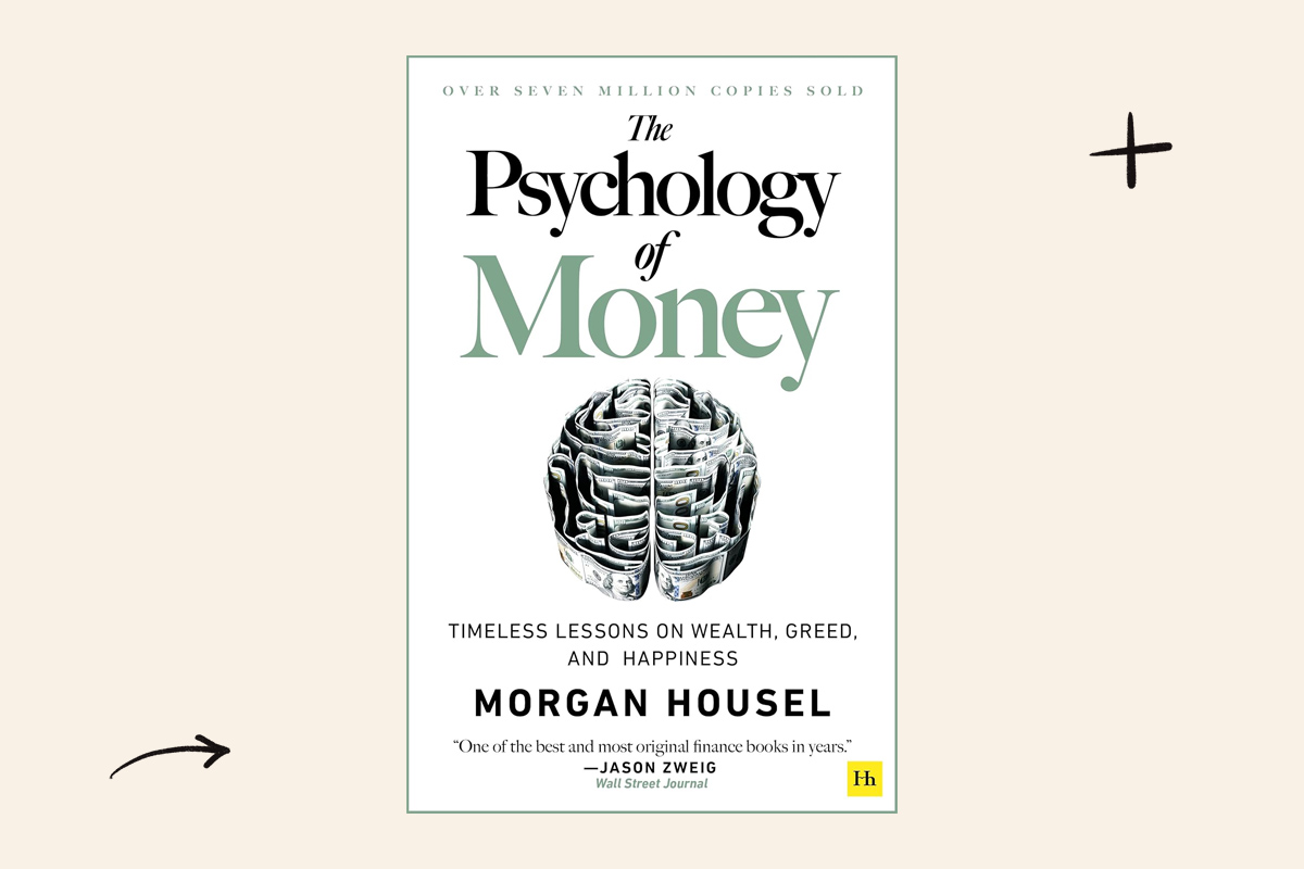The Psychology of Money by Morgan Housel